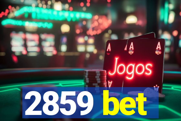 2859 bet